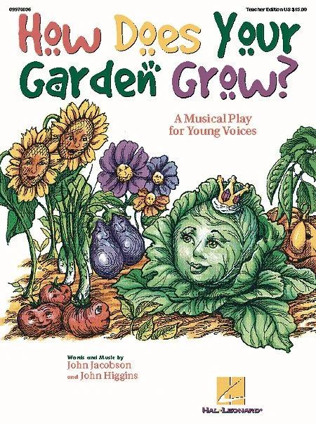 John Higginsy otros. - How does Your garden Grow (Musical)(Teacher Ed)