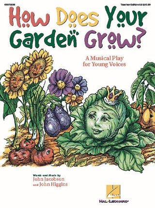 John Higgins y otros. - How does Your garden Grow (Musical)(Teacher Ed)