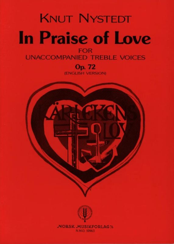 Knut Nystedt - In Praise of Love op. 72
