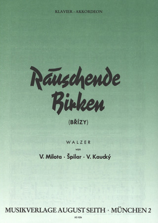 Kaucky Vaclav + Milota M. + Spilar: Rauschende Birken