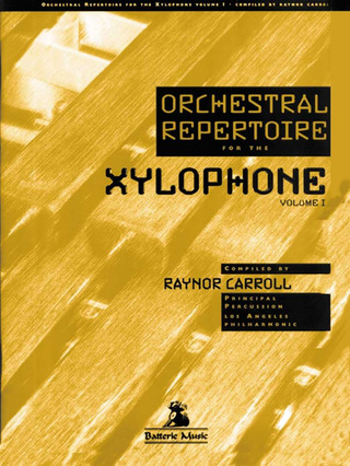 Raynor Carroll: Orchestral Repertoire for the Xylophone 1