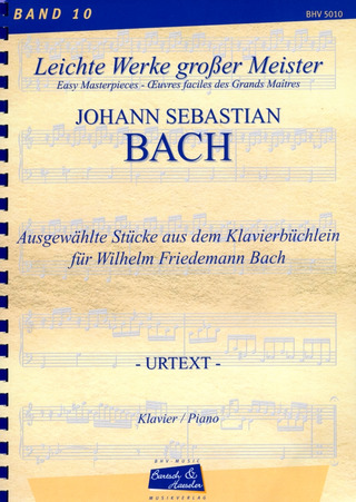 Johann Sebastian Bach: Ausgewählte Stücke aus dem Klavierbüchlein für Wilhelm Friedemann Bach