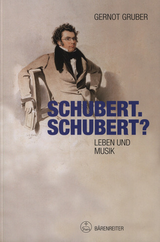 Gernot Gruber: Schubert. Schubert?