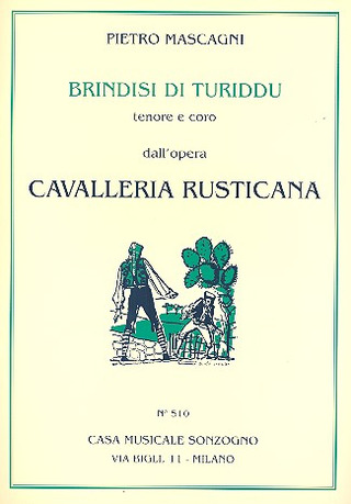 Pietro Mascagni - Cavalleria Rusticana : Viva Il Vino Spumeggiante