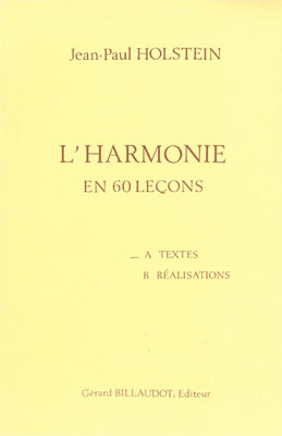 Jean-Paul Holstein - L'Harmonie En 60 Lecons A - Textes