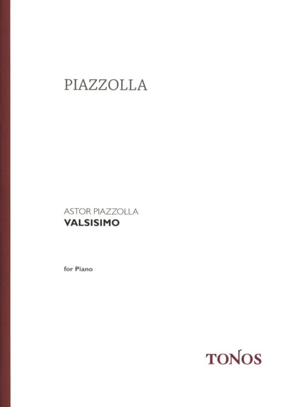 Astor Piazzolla - Valsisimo