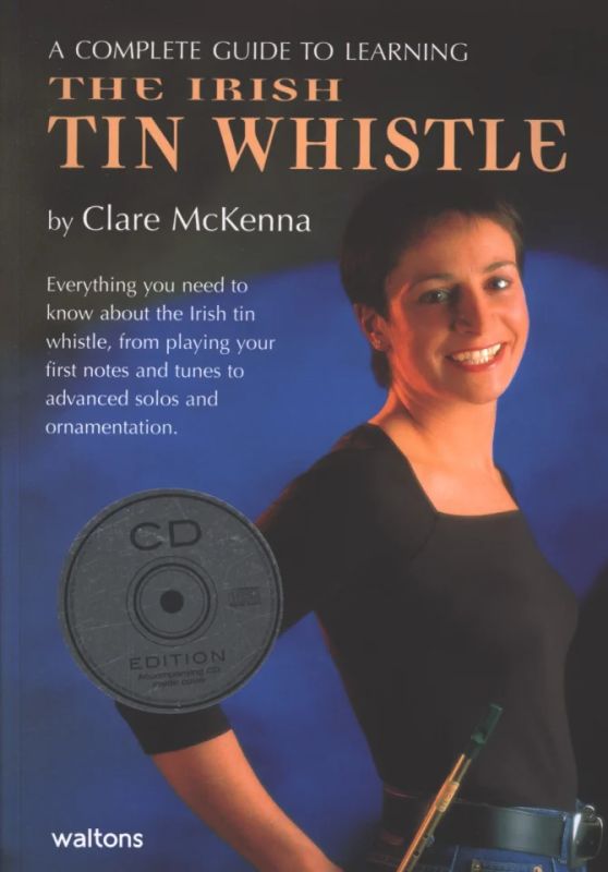 Clare McKenna - A Complete Guide to Learning the Irish Tin Whistle