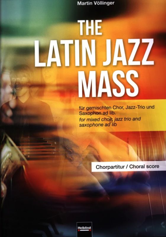 Martin Völlinger - The Latin Jazz Mass