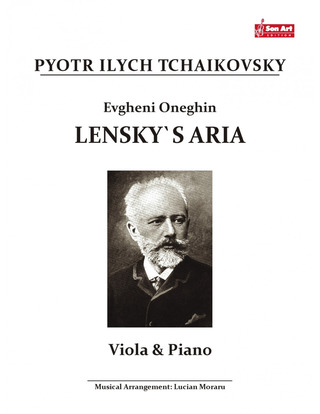 Piotr Ilitch Tchaïkovski - Lensky`s Aria