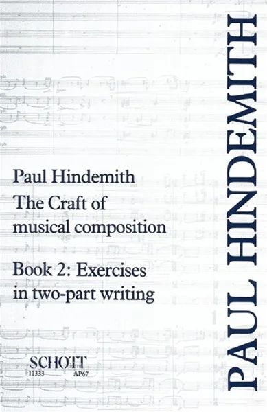 Paul Hindemith - The Craft of musical composition 2 – Exercises in Two-Part Writing
