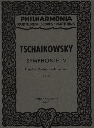 Pjotr Iljitsch Tschaikowsky - Symphonie Nr. 4 op. 36
