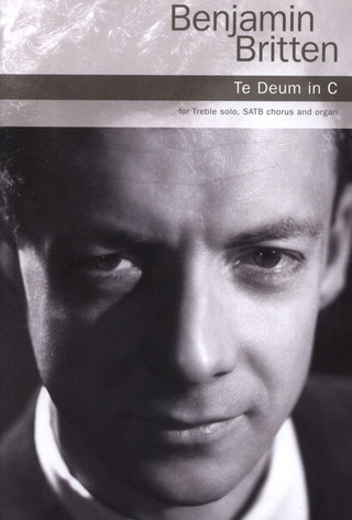 Benjamin Britten et al. - Te Deum In C