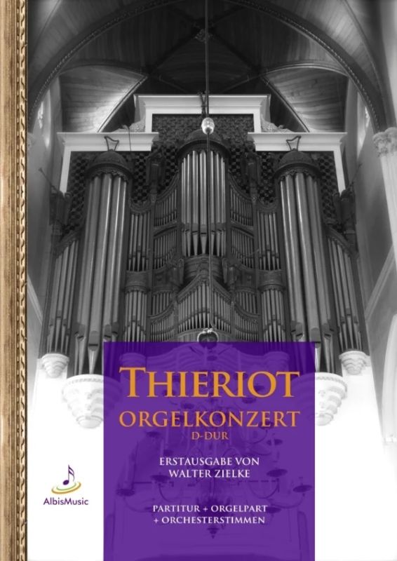 Ferdinand Heinrich Thieriot - Orgelkonzert D-Dur