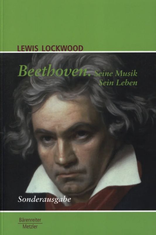Lewis Lockwood - Beethoven – Seine Musik. Sein Leben