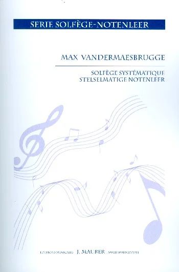 Max Vandermaesbrugge: Solfège systématique 2 clés