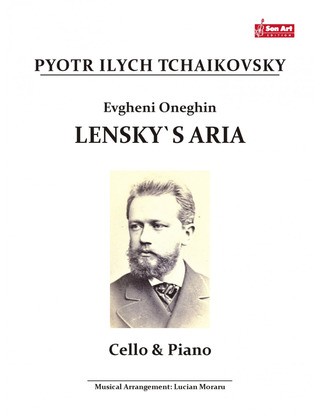 Pyotr Ilyich Tchaikovsky - Lensky`s Aria