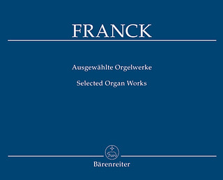 C. Franck - Œuvres choisies pour orgue