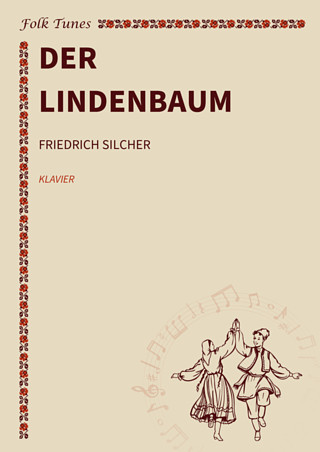 Friedrich Silcher et al. - Der Lindenbaum