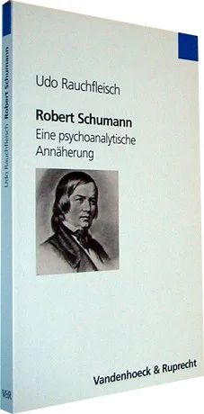 Udo Rauchfleisch - Robert Schumann