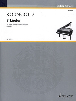 Erich Wolfgang Korngold - Drei Lieder op. 22 (1928-29)