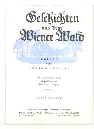 Johann Strauß (Sohn) - Geschichten aus dem Wiener Wald op. 325