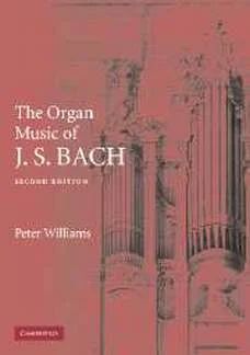 Peter Williams - The Organ Music of J. S. Bach