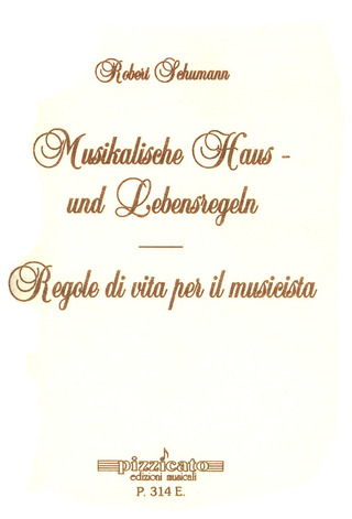 Robert Schumann - Regole di vita per il musicista