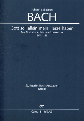 Johann Sebastian Bach: Gott soll allein mein Herze haben BWV 169
