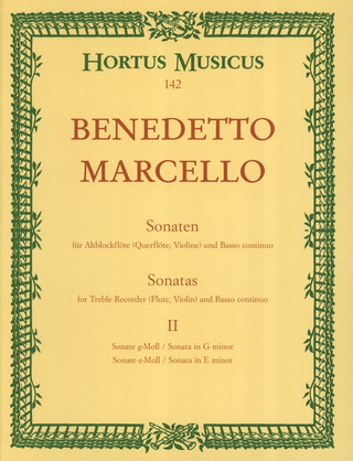 Benedetto Marcello - Sonaten für Altblockflöte (Querflöte, Violine) und Basso continuo