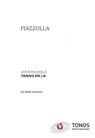 Astor Piazzolla: Tango en La