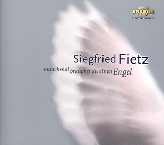 Siegfried Fietz - Manchmal brauchst du einen Engel