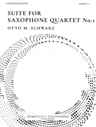 Otto M. Schwarz: Suite for Saxophone Quartet No. 1