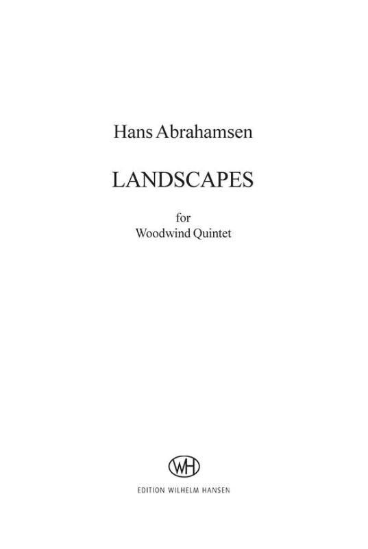 Hans Abrahamsen - Landscapes - Woodwind Quintet No.1