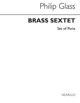 Philip Glass: Brass Sextet (Parts)