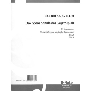 Sigfrid Karg-Elert - Die hohe Schule des Legatospiels für Harmonium 1