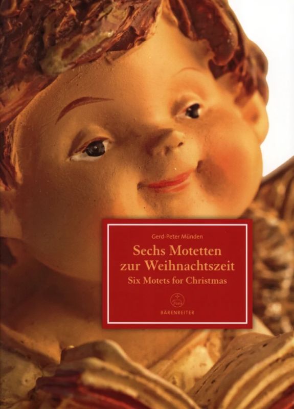 Gerd-Peter Münden - Sechs Motetten zur Weihnachtszeit