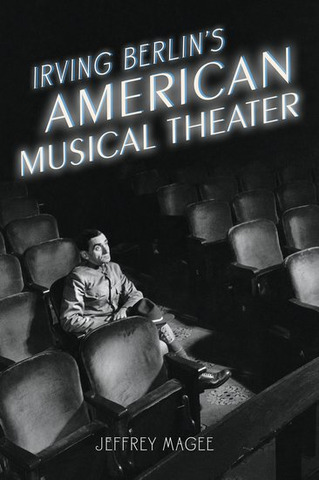 Jeffrey Magee: Irving Berlin's American Musical Theater