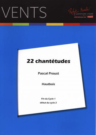 Pascal Proust - 22 Chantetudes For Hautbois