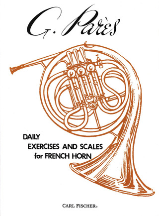 Gabriël Parès - Daily Exercises and Scales for French Horn
