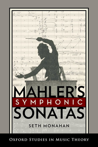 Seth Monahan - Mahler's Symphonic Sonatas