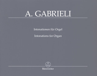 Andrea Gabrieli - Intonationen für Orgel oder Cembalo