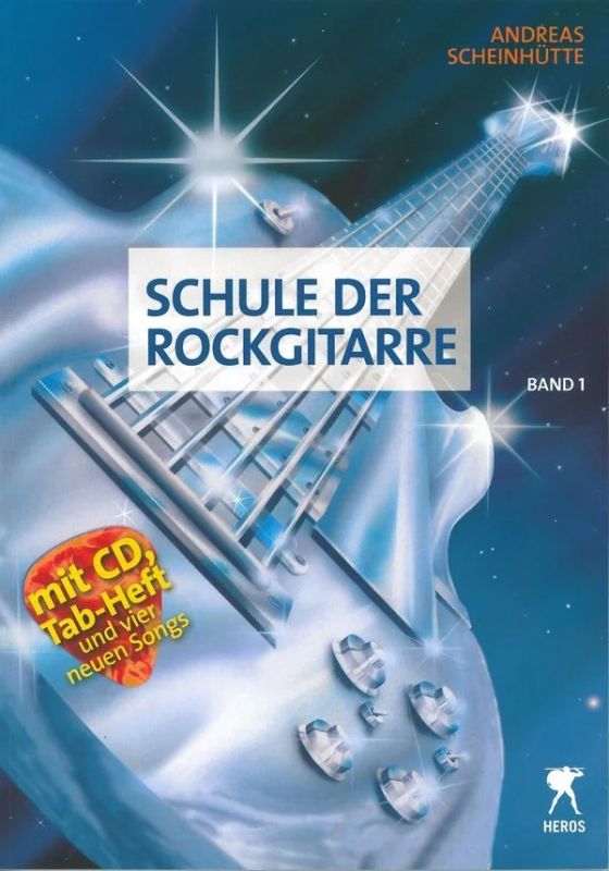 Andreas Scheinhütte - Schule der Rockgitarre 1