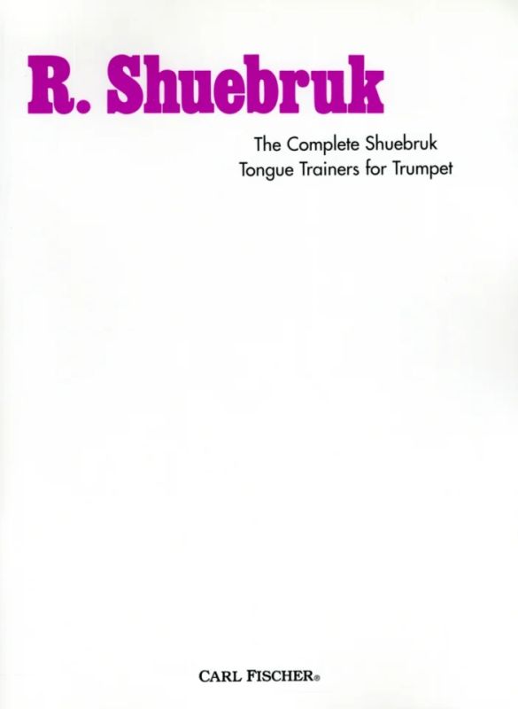 Richard Shuebruk - Complete Shuebruk Tongue Trainers For Trumpet