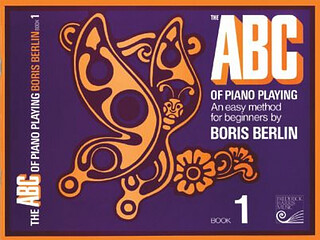 Boris Berlin - The ABC of Piano Playing - Book 1