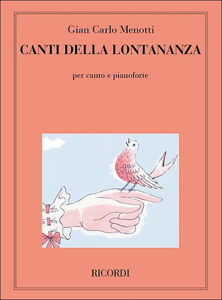 Gian Carlo Menotti - Canti Della Lontananza