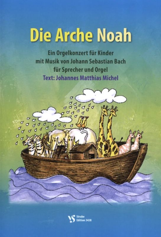 Johann Sebastian Bach - Die Arche Noah