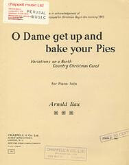 Arnold Bax - O Dame Get Up And Bake Your Pies