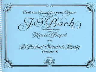 Johann Sebastian Bach - Œuvres complètes pour Orgue 9