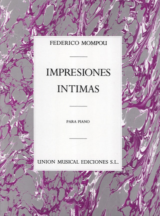 Frederic Mompou - Impresiones Intimas