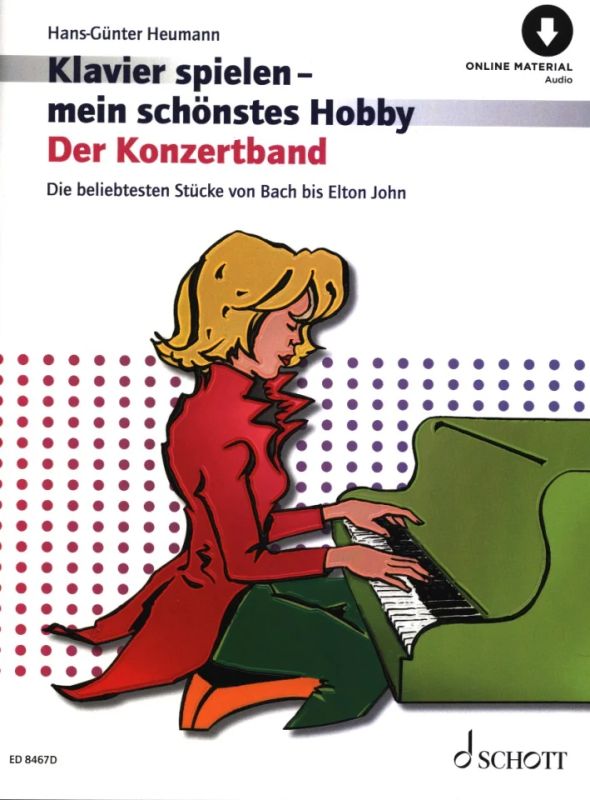 Klavier spielen - mein schönstes Hobby Träumerei: Beliebte romantische Klavierstücke von Klassik bis Pop Ausgabe mit CD. Klavier 